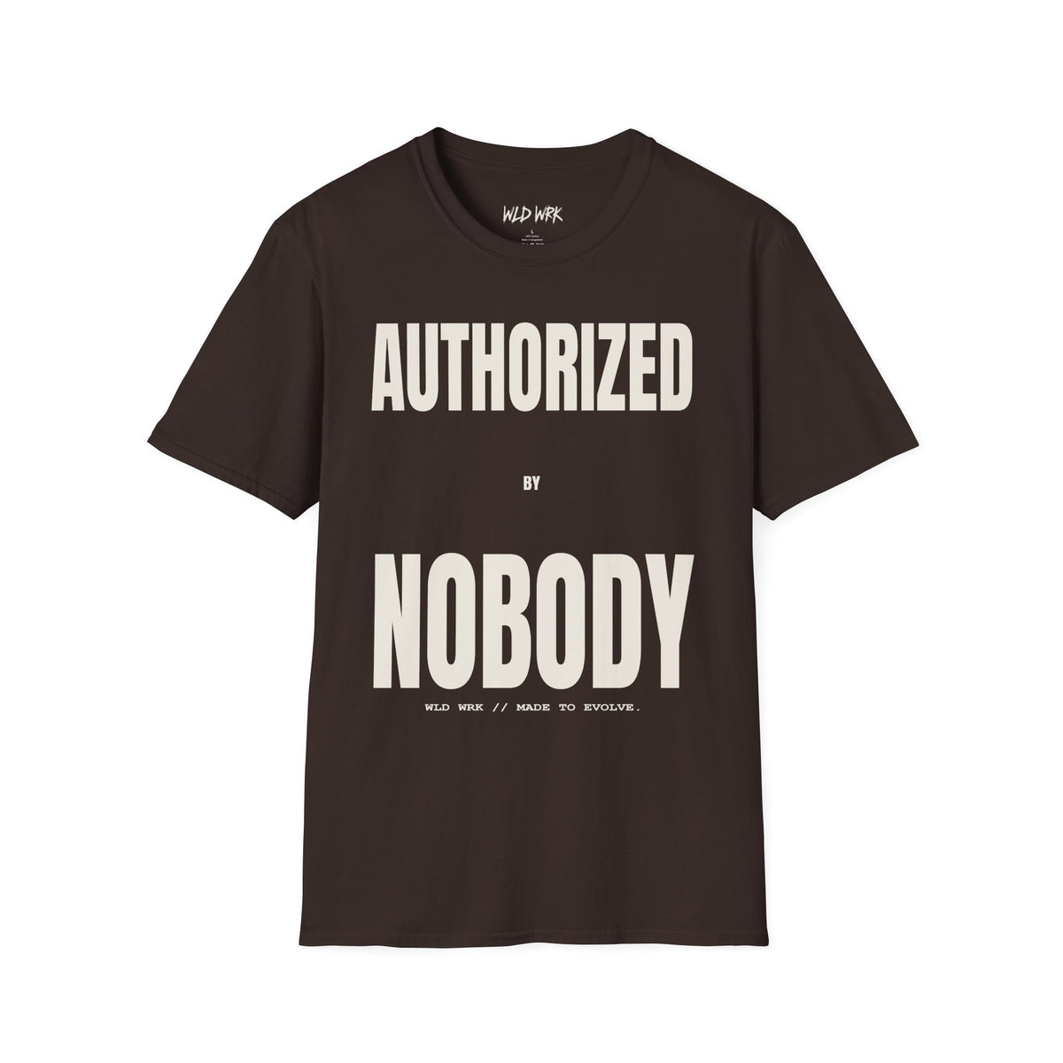 AUTHORIZED BY NOBODY TSHIRT