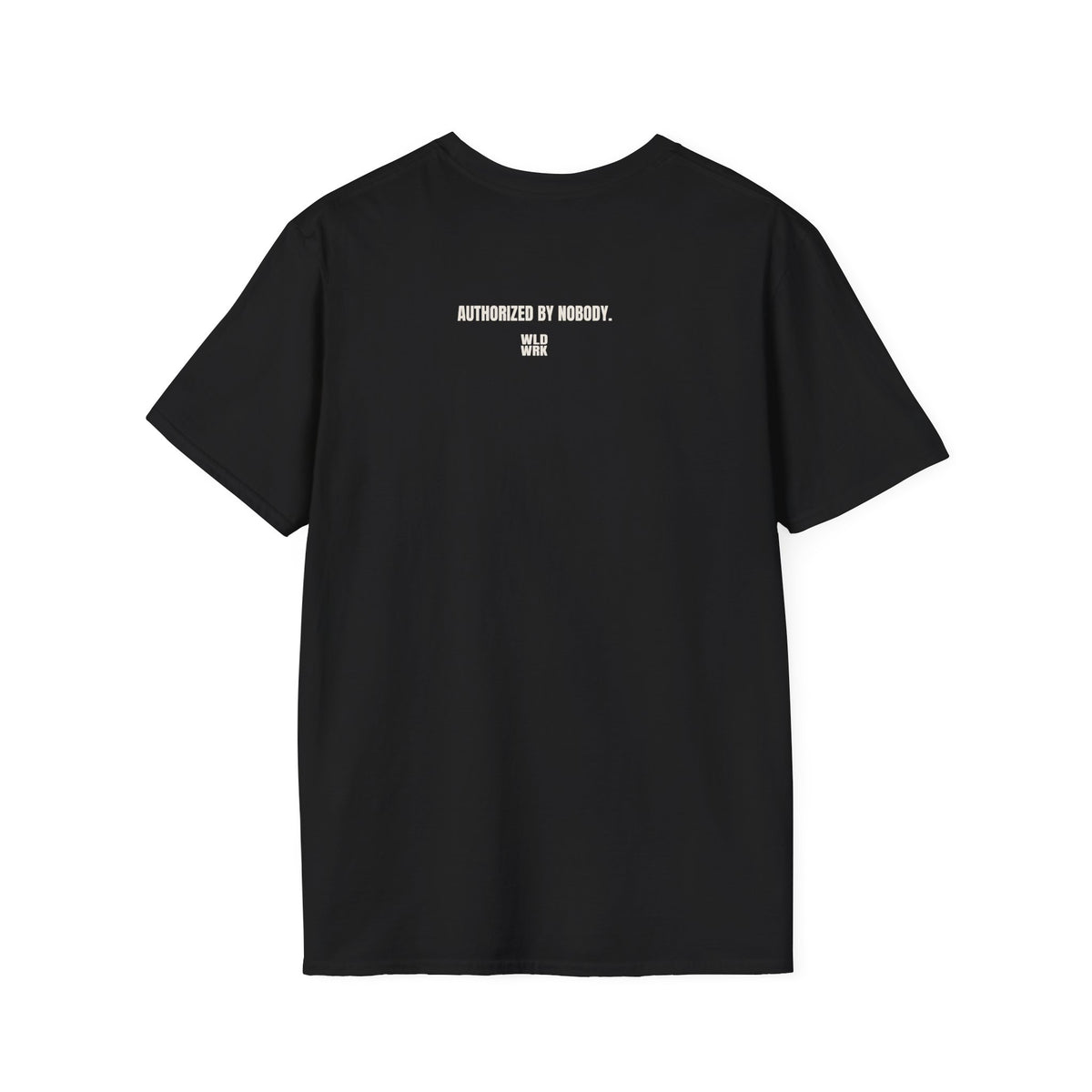 AUTHORIZED BY NOBODY TSHIRT
