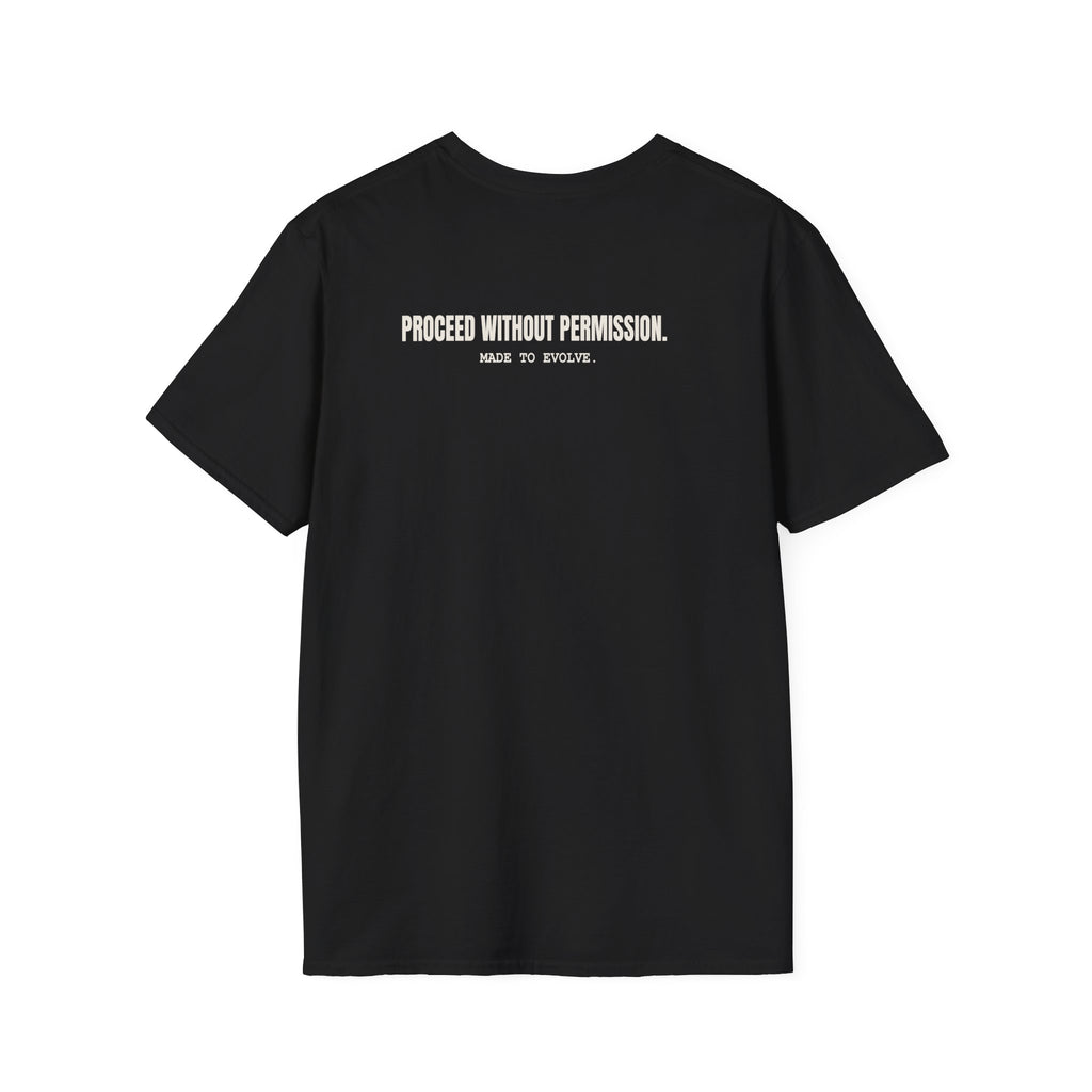 PROCEED WITHOUT PERMISSION TSHIRT